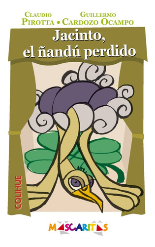 Jacinto, El Ñandú Perdido - Pirotta, Cardozo Ocampo