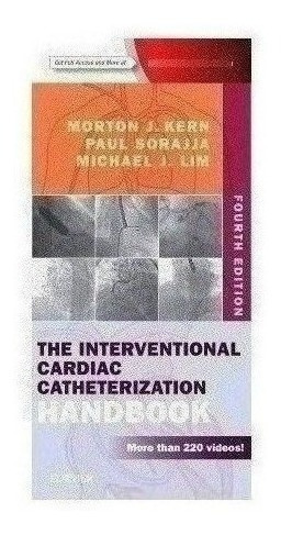 The Interventional Cardiac Catheterization Handbook Ed.4º -