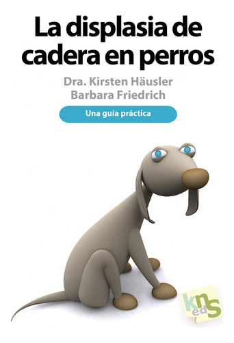 La Displasia De Cadera En Perros  -  Vv.aa.