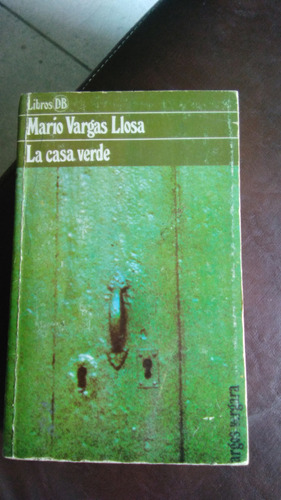 La Casa Verde, Mario Vargas Llosa, Novela 