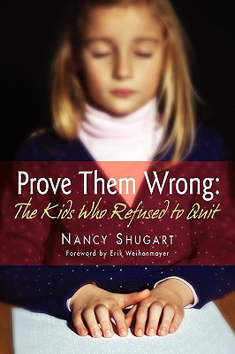 Libro Prove Them Wrong: The Kids Who Refused To Quit - Sh...