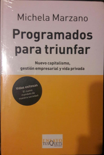 Marzano Programados Para Triunfar Nuevo Capitalismo 