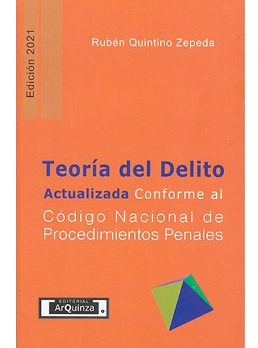 Teoría Del Delito Actualizada Conforme Al Código Nacional