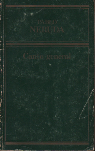 Canto General Pablo Neruda
