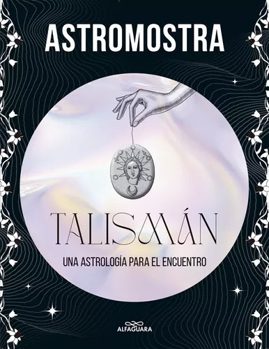 Talisman - Una Astrologia Para El Encuentro - Alfaguara