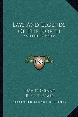 Libro Lays And Legends Of The North: And Other Poems - Gr...