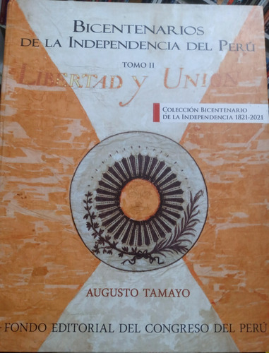 Bicentenarios De La Independencia Del Peru Tomo 2  A. Tamayo