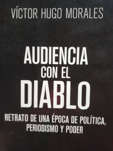 Audiencia Con El Diablo Victor Hugo Morales