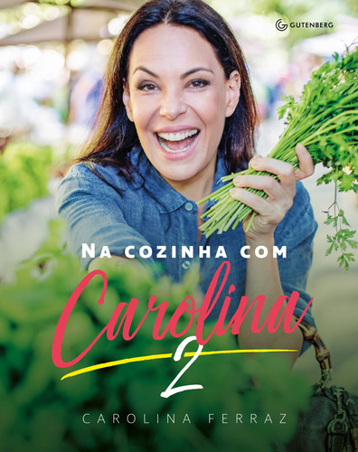 Na Cozinha com Carolina 2, de Ferraz, Carolina. Autêntica Editora Ltda., capa mole em português, 2018