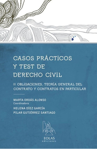 Casos Prácticos Y Test. Derecho Civil Ii