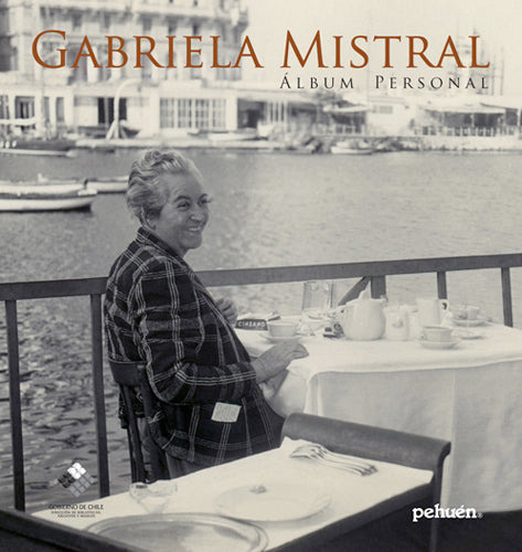 Gabriela Mistral Álbum Personal /pehuen