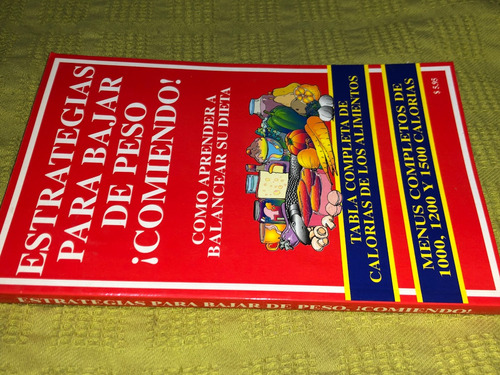 Estrategias Para Bajar De Peso, Comiendo! - Marcia Frei