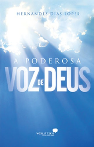 A poderosa voz de Deus, de Lopes, Hernandes Dias. Editora Hagnos Ltda, capa mole em português, 2002