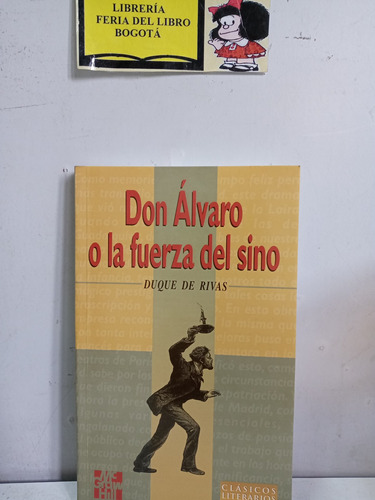 Don Álvaro O La Fuerza Del Sino - Duque De Rivas - 1997