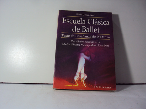 Escuela Clasica De Ballet Elbio Cosentino