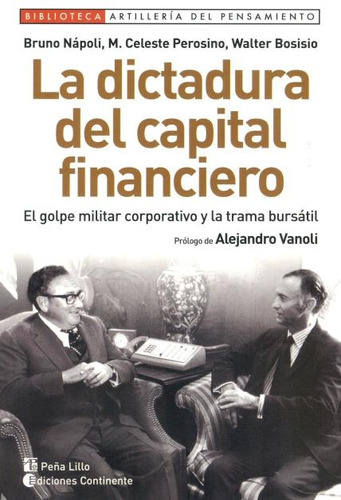 La Dictadura Del Capital Financiero - Bruno Napoli