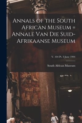 Libro Annals Of The South African Museum = Annale Van Die...