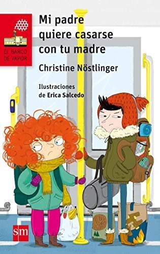 Mi Padre Quiere Casarse Con Tu Madre: 219 (el Barco De Vapor