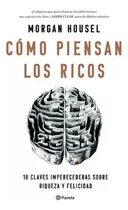 Comprar Cómo Piensan Los Ricos: 18 Claves Imperecederas Sobre Riquez