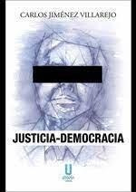 Libro: Justicia Democracia. Carlos Jimenez Villarejo. Utopia