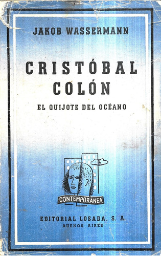 Cristóbal Colón El Quijote Del Océano / Jakob Wassermann