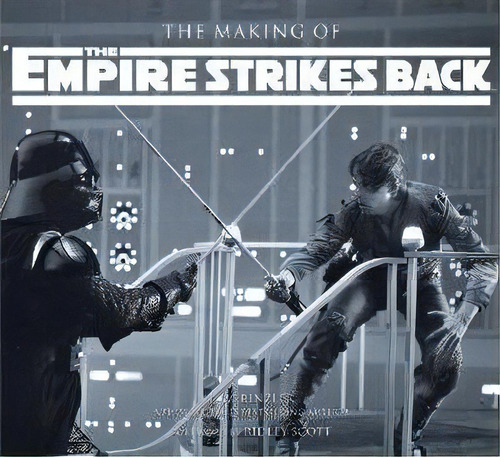 The Making Of Star Wars: The Empire Strikes Back, De J W Rinzler. Editorial Del Rey Books, Tapa Dura En Inglés