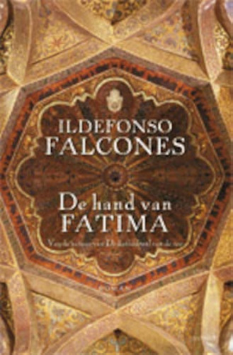 De Hand Van Fatima / Ildefonso Falcones