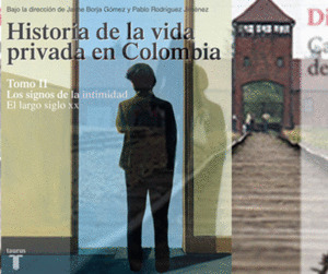 Libro Historia De La Vida Privada En Colombia. Tomo Ii