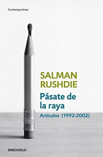 Pasate De La Raya - Rushdie Salman