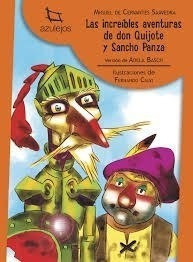 Increibles Aventuras De Don Quijote Y Sancho Panza (colecci