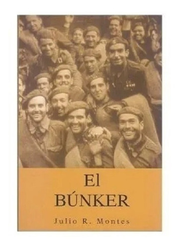 El Bunker - Julio R. Montes - Libro Nuevo