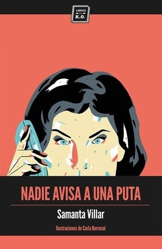 Nadie Avisa A Una Puta - Samanta Villar