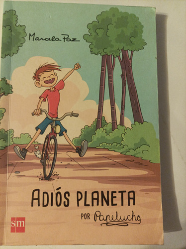 Adiós Planeta Por Papelucho.