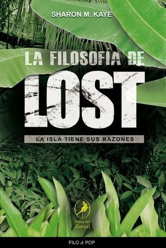 Filosofia De Lost, La - Sharon Kaye