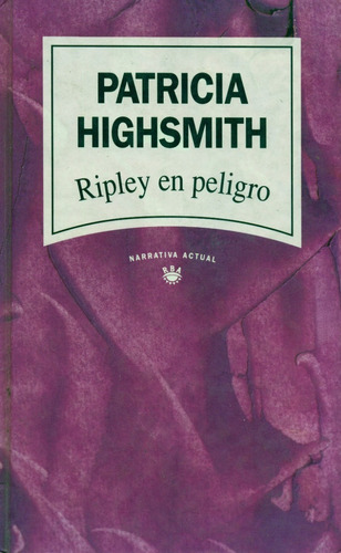 Ripley En Peligro - Patricia Highsmith - Original, Tapa Dura