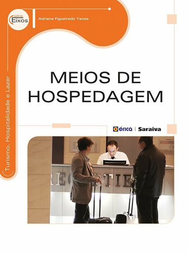 Meios de hospedagem, de Yanes, Adriana Figueiredo. Editora Saraiva Educação S. A., capa mole em português, 2014