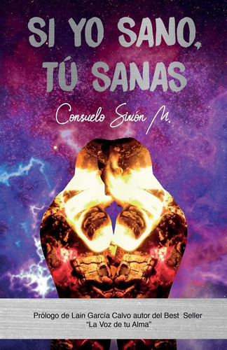 Libro: Si Yo Sano, Tu Sanas (spanish Edition)