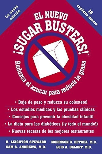 El Nuevo Sugar Busters - H. Leighton Steward, de H. Leighton Steward. Editorial Ballantins en español