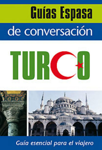 Guã­a De Conversaciã³n Turco - Aa. Vv.