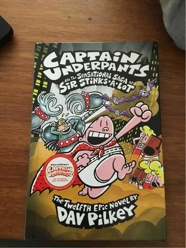 Captain Underpants And The Sensational Saga Of Sir Stinks