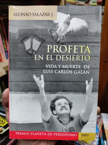 Profeta En El Desierto - Vida Y Muerte De Luis Carlos Galan (Usado)
