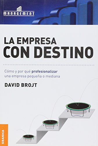 Libro Empresa Con Destino, La De David Brojt  Ediciones Gran