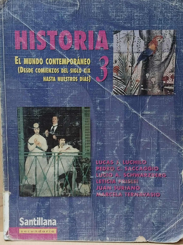 Historia 3 - Santillana - Mundo Contemporáneo - Usado - Dvto