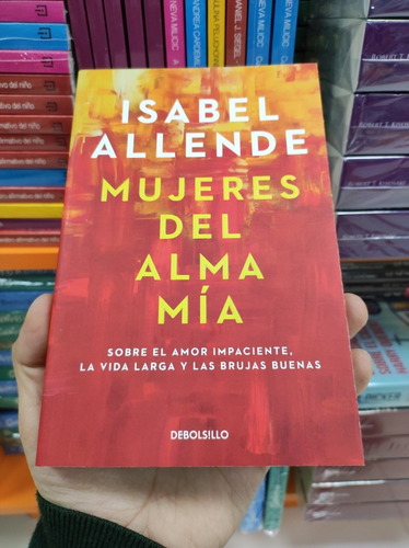 Libro Mujeres Del Alma Mía - Isabel Allende - Debolsillo