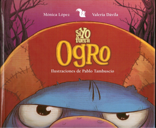 Si Yo Fuera Ogro - Davila, Lopez Y Otros