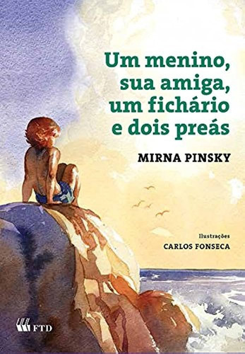 Livro Um Menino, Sua Amiga, Um Fichário E Dois Preás