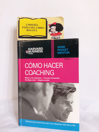 Como Hacer Coaching - Serie Pocket Mentor - Harvard Business