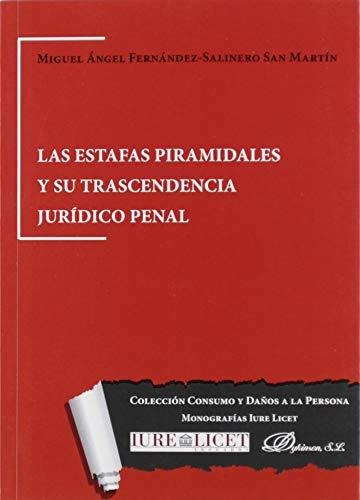 Las Estafas Piramidales Y Su Trascendencia Jurídico Penal