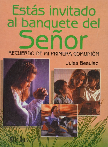 Estás Invitado Al Banquete Del Señor Recuerdo Trillas