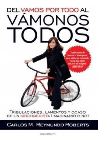 Libro - Del Vamos Por Todo Al Vamonos Todos Tribulaciones L